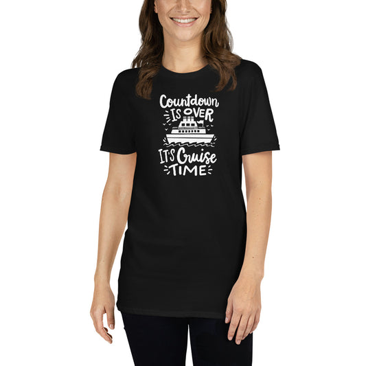 Countdown Is Over, It's Cruise Time Unisex-Tee